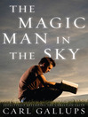The Magic Man in the Sky The Magic Man in the Sky